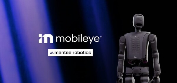 Mobileye将收购Mentee Robotics以加速建立物理AI领域领先地位