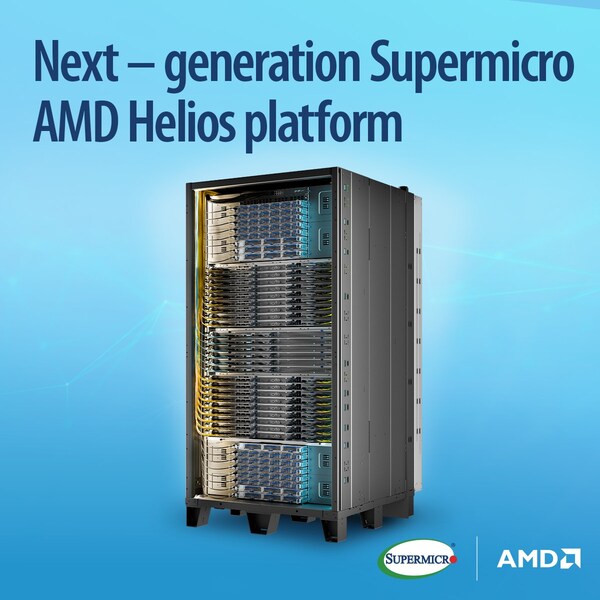 Supermicro借助AMD Helios平台巩固机架级AI领先地位,助力客户加快部署、提升运营效率 Supermicro借助AMD Helios平台巩固机架级AI领先地位,助力客户加快部署、提升运营效率