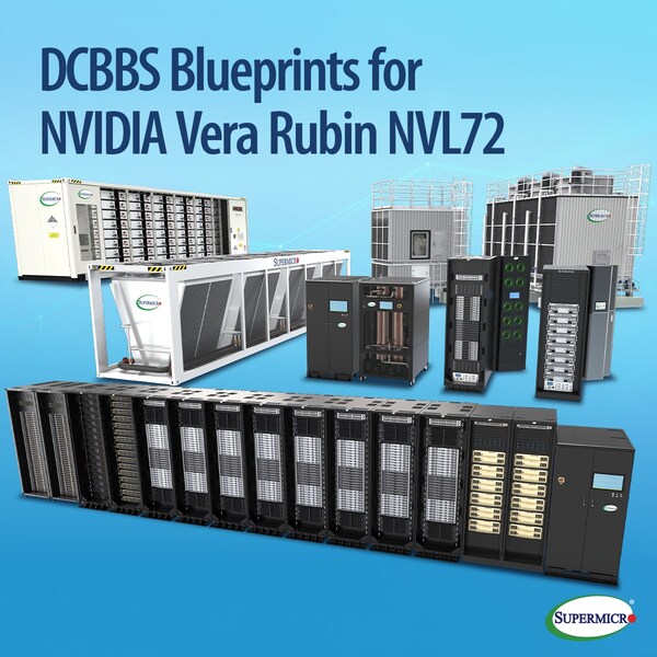 Supermicro推出基于NVIDIA Vera Rubin NVL72和NVIDIA HGX™ Rubin NVL8的DCBBS 蓝图,打造从5MW到1GW的端到端完整解决方案 Supermicro推出基于NVIDIA Vera Rubin NVL72和NVIDIA HGX™ Rubin NVL8的DCBBS 蓝图,打造从5MW到1GW的端到端完整解决方案